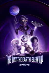 The Day the Earth Blew Up: A Looney Tunes Movie